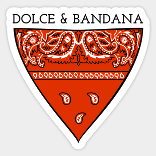 DOLCE & BANDANA Sticker